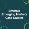 Emerald Emerging Markets Case Studies